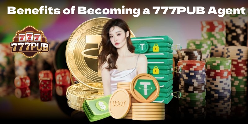 The Ultimate Guide to Becoming a 777PUB Agent: Everything You Need to Know 2 Benefits of Becoming a 777PUB Agent