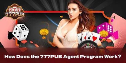 The Ultimate Guide to Becoming a 777PUB Agent: Everything You Need to Know 1 How Does the 777PUB Agent Program Work?