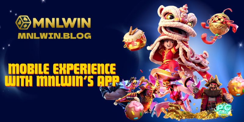 MNLWIN – Where Winners Play and Dreams Come True 5 Mobile Experience with MNLWIN’s App