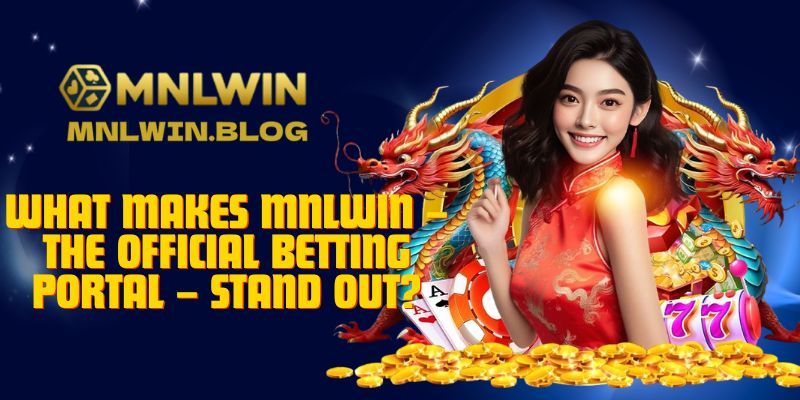 MNLWIN – Where Winners Play and Dreams Come True 1 What Makes MNLWIN – The Official Betting Portal – Stand Out?
