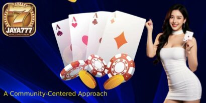 JAYA777 – Your Gateway to Premium Online Entertainment 5 A Community Centered Approach